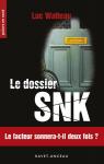 Le dossier SNK par Watteau