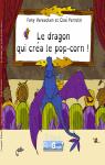 Le dragon qui cra le pop-corn par Perrotin