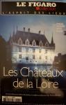 L'esprit des lieux : Les Chteaux de la Loire, tome 2 par Figaro