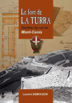 Le fort de La Turra : Gardien du col du Mont-Cenis par Demouzon