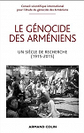 Le génocide des Arméniens : Un siècle de recherche 1915-2015 par Becker