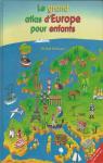 Le grand atlas d'europe pour enfants par Holtmann