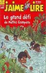 J'aime lire : Le grand dfi de Mathis Compre par Lamarre