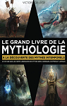 Le grand livre de la mythologie : A la dcouverte des mythes intemporels par Lge