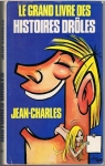 Le grand livre des histoires drles par Jean-Charles