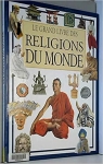 Le grand livre des religions du monde par Ganeri