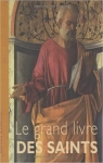 Le grand livre des saints par Lecoeur