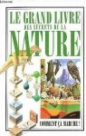 Le grand livre des secrets de la nature par France Loisirs