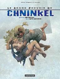Le grand pouvoir du Chninkel : Edition intgrale en couleurs par Rosinski