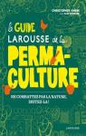 Le guide Larousse de la permaculture par Thompson