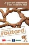 Le guide des associations et des fondations 2009/2010 par Guide du Routard