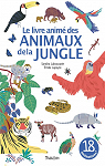 Le livre anim des animaux de la jungle par Laboucarie