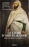 Le livre d'Abd-el-Kader : Rappel  lintelligent, avis  lindiffrent par Ibn Muhyi ad-Dn al-Jazari