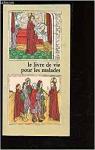 Le livre de vie pour les malades par Saint Andr Hautecombe Clervaux