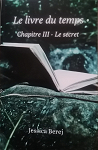 Le livre du temps chapitre III Le secret par Berej