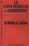 Le livre rouge de lavortement par Willke