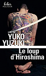 Le loup d'Hiroshima par Yuzuki