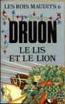 Le lys et le lion par Druon