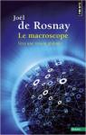 Le macroscope : Vers une vision globale par Rosnay
