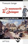 Les enqutes de Fanch Le Roy, tome 1 : Le manuscrit de Quimper par Lange
