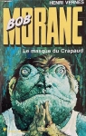 Bob Morane, tome 129 : Le Masque du crapaud par Vernes