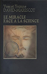 Le miracle face  la science par David-Marescot