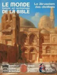 Le monde de la Bible, n247 : La Jrusalem des chrtiens par 