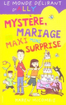Le monde dlirant d'Ally, tome 10 : Mystre, mariage et maxi mini surprise par McCombie