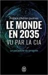 Le monde en 2035 vu par la CIA par Central Intelligence Agency