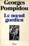 Le noeud gordien par Pompidou