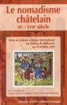Le nomadisme chtelain : IXe-XVIIIe sicle par Faucherre