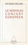 Le nouveau concert europen par Delors