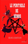 Le pentacle de Vénus, tome 1 par Bastiani