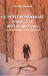 Le petit bonhomme sans tte de l'Isle-aux-Grues par Thibault