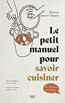 Le petit manuel pour savoir cuisiner par Dupont-Daguet