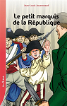 Le petit marquis de la Rpublique par Jouanneaud