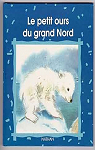 Le petit ours du Grand Nord