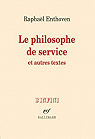 Le philosophe de service et autres textes par Enthoven