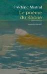 Le poème du Rhône par Mistral
