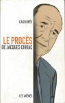 Le procès de Jacques Chirac par Cassiopee