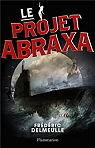 Le projet Abraxa par Police