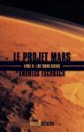 Le projet Mars, tome 2 : Les tours bleues par Eschbach