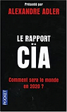 Le rapport de la CIA : Comment sera le monde en 2020 ? par Adler