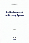 Le ravissement de Britney Spears par Rolin