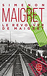 Le revolver de Maigret par Simenon