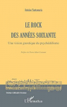 Le rock des annes soixante : Une vision gnostique du psychdlisme par Santamaria
