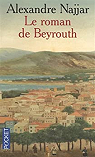 Le roman de Beyrouth par Najjar