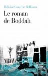 Le roman de Boddah par Guay de Bellissen