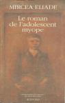 Le roman de l'adolescent myope par Eliade