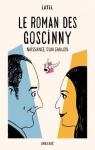 Le roman des Goscinny : Naissance d'un gaulois par Catel